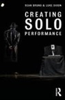Sean Bruno, Sean Dixon Bruno, Bruno Sean, Luke Dixon, Dixon Luke - Creating Solo Performance