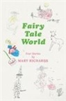 Mary Richards - Fairy Tale World