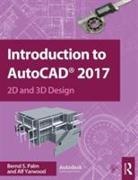 Bernd Palm, Bernd Yarwood Palm, Alf Yarwood - Introduction to Autocad 2017