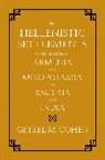 Getzel M. Cohen, Cohen Getzel M. - Hellenistic Settlements in the East From Armenia and Mesopotamia to