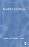 Mark S. Johnson, Mark S. Stearns Johnson, Johnson Mark S., Peter N. Stearns - Education in World History