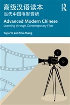 Yujia Ye, Yujia Zhang Ye, Shu Zhang, Zhang Shu - Advanced Modern Chinese ??????