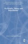 Lawrence J. (Boston Psychoanalytic Institut Brown, Lawrence J. (In Private Practice Brown, Lawrence J. Brown - On Freuds Moses and Monotheism