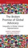 Marcel Hanegraaff, Marcel (University of Amsterdam Hanegraaff, Arlo Poletti, Poletti Arlo - Broken Promise of Global Advocacy