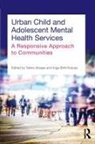 Taiwo Krause Afuape, Taiwo Afuape, Afuape Taiwo, Inga-Britt Krause, Krause Inga-Britt - Urban Child and Adolescent Mental Health Services