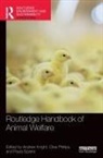 Andrew (Defence Science and Technology Knight, Andrew Phillips Knight, Andrew Knight, Knight Andrew, Clive Phillips, Paula Sparks - Routledge Handbook of Animal Welfare