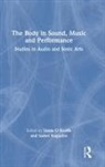 Linda Nogueira O Keeffe, Isabel Nogueira, Linda O Keeffe - Body in Sound, Music and Performance