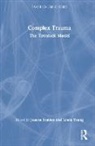 Joanne Young Stubley, Joanne Stubley, Linda Young - Complex Trauma