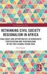 Dele Kogbe, Dele (University of South Wales Kogbe - Rethinking Civil Society Regionalism in Africa