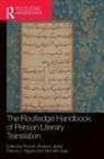 Pouneh (Mcgill University Shabani-Jadidi, Pouneh Higgins Shabani-Jadidi, Patricia J. Higgins, Michelle Quay, Pouneh Shabani-Jadidi - Routledge Handbook of Persian Literary Translation