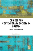 Russell Holden, Russell (In the Zone Sport and Politics Co Holden - Cricket and Contemporary Society in Britain
