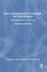D Narayana, D Ranjan Narayana, Sharad Ranjan, Nupur Tyagi - Basic Computational Techniques for Data Analysis