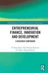 VI Dung Nguyen Ngo, Vi Dung Ngo, Duc Khuong Nguyen, Ngoc Thang Nguyen, Nguyen Duc Khuong - Entrepreneurial Finance, Innovation and Development