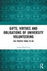 Joanna Puckering - Gifts, Virtues and Obligations of University Volunteering