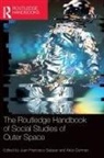 Juan Francisco Gorman Salazar, Alice Gorman, Gorman Alice, Juan Francisco Salazar, Salazar Juan Francisco - Routledge Handbook of Social Studies of Outer Space