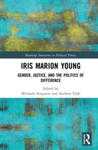 Michaele (University of Colorado At Boul Ferguson, Michaele Ferguson, Andrew Valls, Valls Andrew - Iris Marion Young