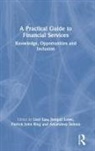 Lien (Coventry Business School Luu, Lien (University of Northampton Luu, Jonquil Lowe, Lowe Jonquil, Lien Luu, Patrick Ring... - Practical Guide to Financial Services