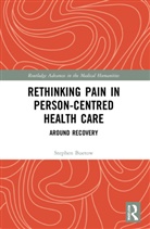 Stephen Buetow, Stephen (University of Auckland Buetow, Buetow Stephen - Rethinking Pain in Person-Centred Health Care