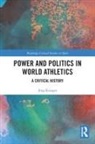 Jorg Krieger, Jörg Krieger - Power and Politics in World Athletics