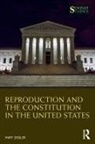 Mary Ziegler, Ziegler Mary - Reproduction and the Constitution in the United States
