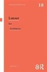Albena Yaneva, Albena (University of Manchester Yaneva, Yaneva Albena - Latour for Architects
