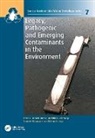 Manish (Iit Gandhinagar Kumar, Kishor Acharya, Manish Kumar, Kumar Manish, Sanjeeb Mohapatra, Meththika Vithanage... - Legacy, Pathogenic and Emerging Contaminants in the Environment