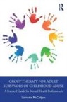 Lorraine McColgan, Lorraine (National Counselling Service Mccolgan - Group Therapy for Adult Survivors of Childhood Abuse