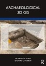 Nicolò Dell’Unto, Nicolo (Lund University) Landeschi Dellunto, Giacomo Landeschi - Archaeological 3d Gis