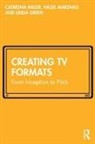 Linda Green, Hazel Marshall, Catriona Miller, Catriona Marshall Miller, Miller Catriona - Creating TV Formats