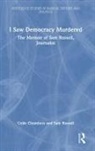 Colin Chambers, Colin (Kingston University Chambers, Sam Russell, Russell Sam - I Saw Democracy Murdered