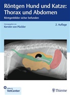 Kerstin von Pückler - Röntgen Hund und Katze: Thorax und Abdomen