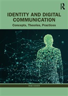 Rob Cover, Cover Rob - Identity and Digital Communication