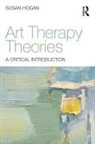 Susan Hogan, Susan (University of Derby Hogan, Hogan Susan - Art Therapy Theories
