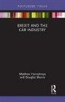 Matthew Humphreys, Matthew Munro Humphreys, Humphreys Matthew, Doug Munro, Munro Doug - Brexit and the Car Industry