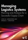 Angela L. Cheatham, John M. Longshore, John M. (Embry Riddle Aeronautical Uni Longshore - Managing Logistics Systems