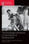 Corinna R. Borowy Unger, Iris Borowy, Borowy Iris, Corinne A. Pernet, Corinna R. Unger, Unger Corinna R. - Routledge Handbook on the History of Development
