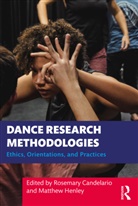 Rosemary (Texas Women''''s University Candelario, Rosemary Candelario, Candelario Rosemary, Matthew Henley, Henley Matthew - Dance Research Methodologies
