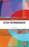 Wang Ning, Ning Wang - After Postmodernism