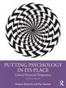 Graham Richards, Graham (Emeritus Professor of History of Richards, Graham (Professor of History of Psycholo Richards, Paul Stenner, Stenner Paul - Putting Psychology in Its Place