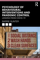 Barrie Gunter, Barrie (University of Leicester Gunter - Psychology of Behavioural Interventions and Pandemic Control