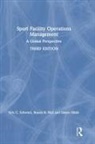 Stacey Hall, Stacey A. Hall, Eric Schwarz, Eric C. Schwarz, Schwarz Eric, Simon Shibli... - Sport Facility Operations Management