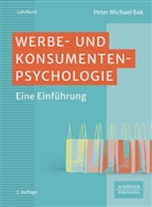 Peter Michael Bak - Werbe- und Konsumentenpsychologie