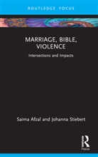Saima Afzal, Saima Stiebert Afzal, Johanna Stiebert, Stiebert Johanna - Marriage, Bible, Violence