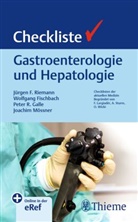 Wolfgang Fischbach, Peter R. Galle, Joachim Mössner, Peter R Galle u a, Jürgen Ferdinand Riemann - Checkliste Gastroenterologie und Hepatologie