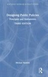 Michael Howlett, Michael (Simon Fraser University Howlett, Howlett Michael - Designing Public Policies