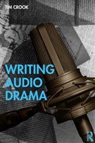 Tim Crook - Writing Audio Drama