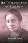 Lucy Diggs Slowe, Amy Yeboah Quarkume - Her Truth and Service