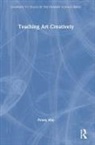 Penny Hay, Penny (Bath Spa University Hay, Hay Penny - Teaching Art Creatively