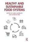 Mark (University of Kent Lawrence, Mark Friel Lawrence, Sharon Friel, Friel Sharon, Mark Lawrence - Healthy and Sustainable Food Systems