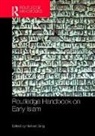 Herbert Berg, Herbert (University of North Carolina Wilmin Berg, Herbert Berg, Berg Herbert - Routledge Handbook on Early Islam